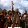 He has given us a shoe